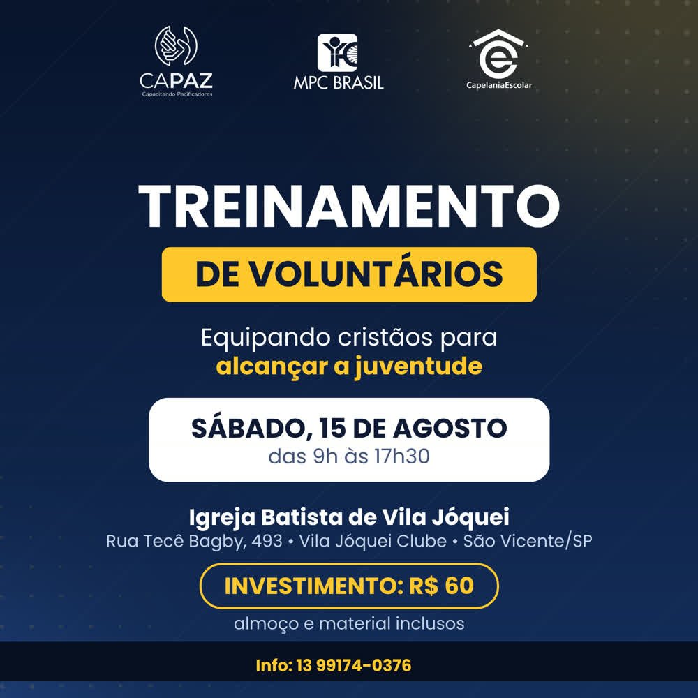 Card de divulgação do Treinamento de Voluntários MPC Baixada Santista, sábado 15 de agosto, das 9h às 17h30, na Igreja Batista de Vila Jóquei, investimento R$ 60 com almoço e material inclusos